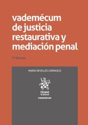 VADEMECUM DE JUSTICIA RESTAURATIVA Y MEDIACION PENAL