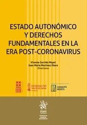 ESTADO AUTONÓMICO Y DERECHOS FUNDAMENTALES EN LA ERA