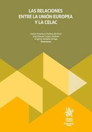 LAS RELACIONES ENTRE LA UNIÓN EUROPEA Y LA CELAC