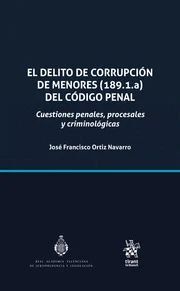 EL DELITO DE CORRUPCION DE MENORES (189.1.A) C. PENAL