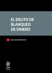 EL DELITO DE BLANQUEO DE DINERO