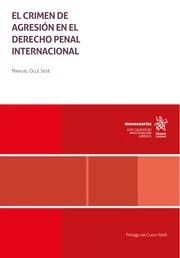 EL CRIMEN DE AGRESIÓN EN EL DERECHO PENAL INTERNACIONAL