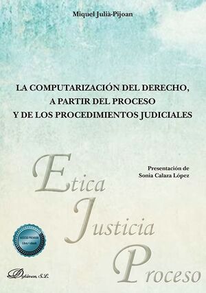 LA COMPUTARIZACIÓN DEL DERECHO, A PARTIR DEL PROCESO