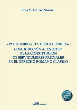 «PACTIONIBUS ET STIPULATIONIBUS» CONTRIBUCIÓN AL ESTUDIO