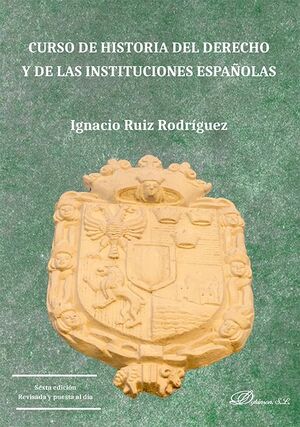 CURSO DE HISTORIA DEL DERECHO Y DE LAS INSTITUCIONES