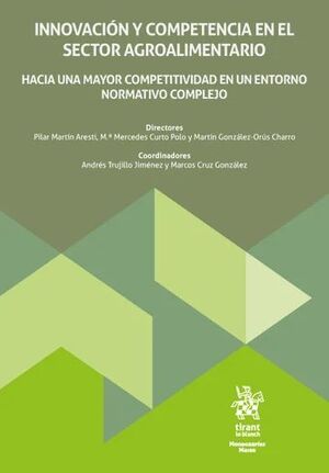INNOVACIÓN Y COMPETENCIA EN EL SECTOR AGROALIMENTARIO.