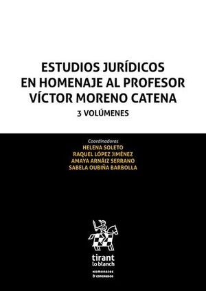 ESTUDIOS JURÍDICOS EN HOMENAJE AL PROFESOR VÍCTOR MORENO CATENA