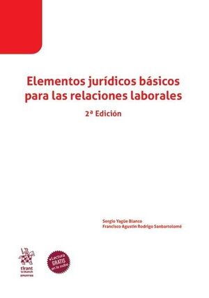 ELEMENTOS JURÍDICOS BÁSICOS PARA LAS RELACIONES LABORALES