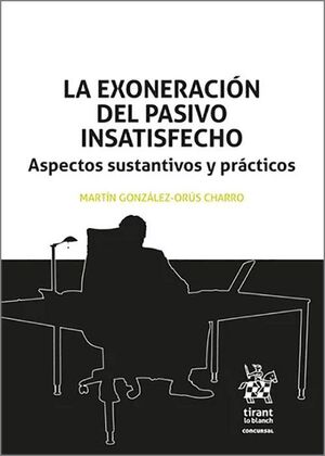 LA EXONERACIÓN DEL PASIVO INSATISFECHO