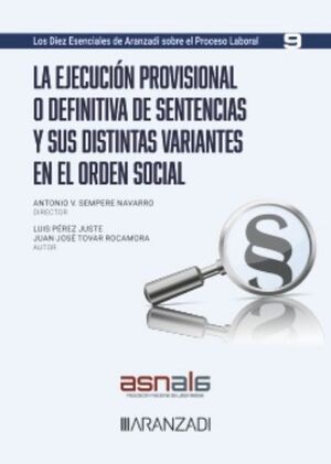 LA EJECUCIÓN PROVISIONAL O DEFINITIVA DE SENTENCIAS Y SUS DISTINTAS VARIANTES EN