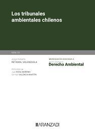 LOS TRIBUNALES AMBIENTALES CHILENOS