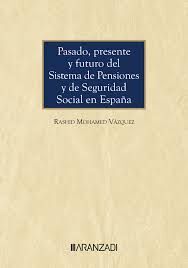PASADO, PRESENTE Y FUTURO DEL SISTEMA DE PENSIONES
