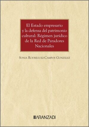 EL ESTADO EMPRESARIO Y LA DEFENSA DEL PATRIMONIO CULTURAL
