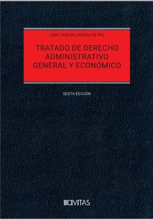 TRATADO DE DERECHO ADMINISTRATIVO GENERAL Y ECONÓMICO