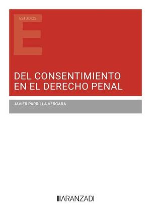DEL CONSENTIMIENTO EN EL DERECHO PENAL