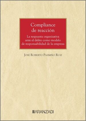 ¿ ENCUBRIMIENTO CORPORATIVO O COMPLIANCE DE REACCIÓN?