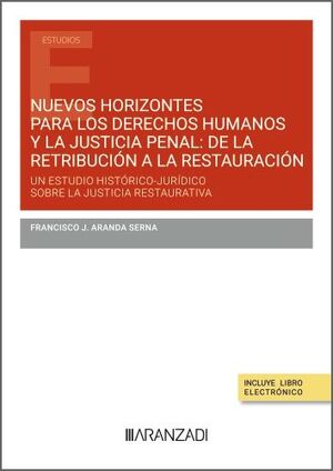 NUEVOS HORIZONTES PARA LOS DERECHOS HUMANOS Y LA JUSTICIA PENAL