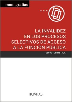 INVALIDEZ EN LOS PROCESOS SELECTIVOS DE ACCESO A LA FUNCION