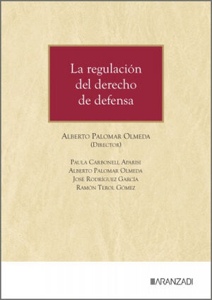 LA REGULACIÓN DEL DERECHO DE DEFENSA