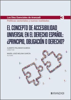 EL CONCEPTO DE ACCESIBILIDAD UNIVERSAL EN EL DERECHO ESPAÑOL