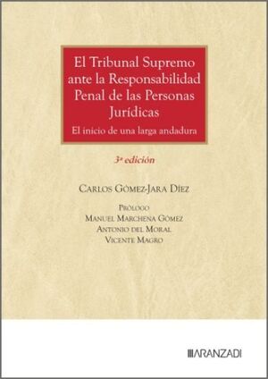 EL TRIBUNAL SUPREMO ANTE LA RESPONSABILIDAD PENAL DE LAS PERSONAS JURÍDICAS