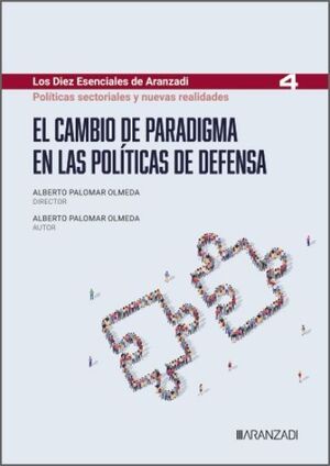EL CAMBIO DE PARADIGMA EN LAS POLÍTICAS DE DEFENSA