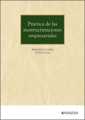 PRÁCTICA DE LAS REESTRUCTURACIONES EMPRESARIALES