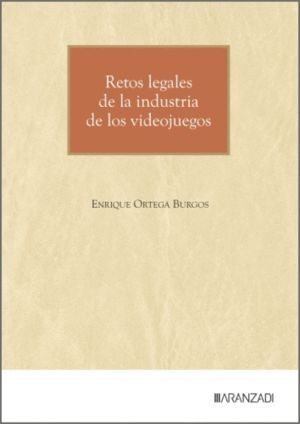 RETOS LEGALES DE LA INDUSTRIA DE LOS VIDEOJUEGOS