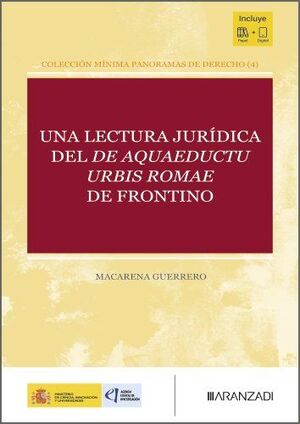 UNA LECTURA JURIDICA DEL DE AQUAEDUCTU URBIS ROMAE DE FRONTINO