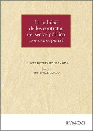 LA NULIDAD DE LOS CONTRATOS DEL SECTOR PUBLICO POR CAUSA PENAL