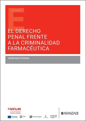 EL DERECHO PENAL FRENTE A AL CRIMINALIDAD FARMACÉUTICA
