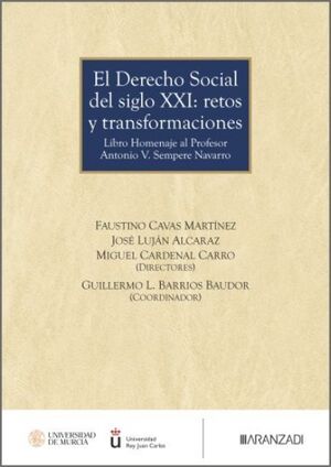 EL DERECHO SOCIAL DEL SIGLO XXI: RETOS Y TRANSFORMACIONES