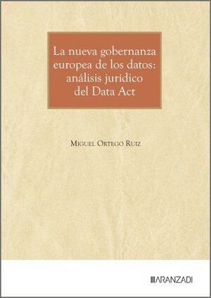 LA NUEVA GOBERNANZA EUROPEA DE LOS DATOS:
