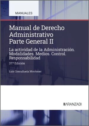 MANUAL DE DERECHO ADMINISTRATIVO II. PARTE GENERAL
