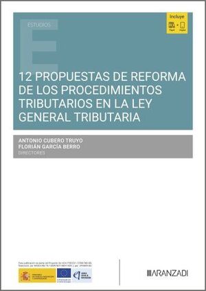 12 PROPUESTAS DE REFORMA DE LOS PROCEDIMIENTOS TRIBUTARIOS EN LA LEY GENERAL TRIBUTARIA
