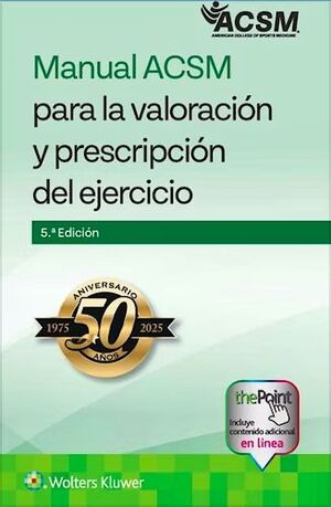 MANUAL ACSM PARA LA VALORACIÓN Y PRESCRIPCIÓN DEL EJERCICIO