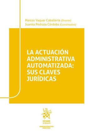 LA ACTUACIÓN ADMINISTRATIVA AUTOMATIZADA: