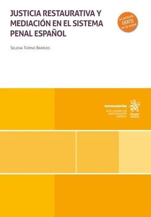 JUSTICIA RESTAURATIVA Y MEDIACIÓN EN EL SISTEMA PENAL ESPAÑOL