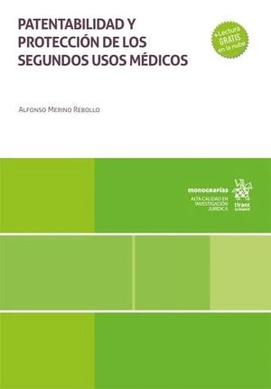 PATENTABILIDAD Y PROTECCION DE LOS SEGUNDOS USOS MEDICOS