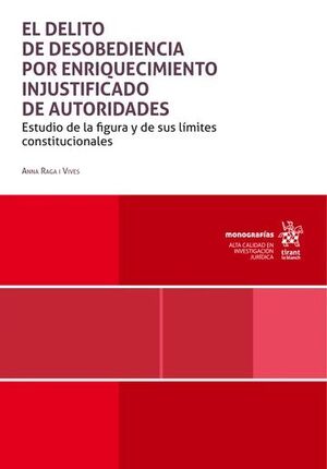 EL DELITO DE DESOBEDIENCIA POR ENRIQUECIMIENTO INJUSTIFICADO DE AUTORIDADES