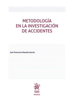 METODOLOGÍA EN LA INVESTIGACIÓN DE ACCIDENTES