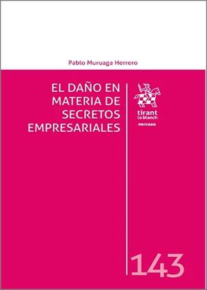 EL DAÑO EN MATERIA DE SECRETOS EMPRESARIALES
