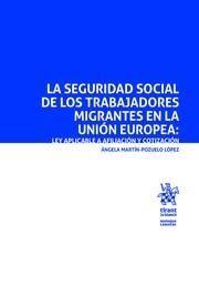 LA SEGURIDAD SOCIAL DE LOS TRABAJADORES MIGRANTES UNION EUR