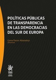 POLÍTICAS PÚBLICAS DE TRANSPARENCIA EN LAS DEMOCRACIAS DEL SUR DE EUROPA