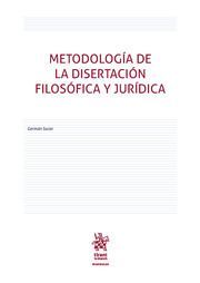 METODOLOGÍA DE LA DISERTACIÓN FILOSÓFICA Y JURÍDICA