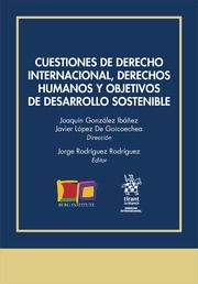 CUESTIONES DE DERECHO INTERNACIONAL, DERECHOS HUMANOS Y OBJETIVOS DE DESARROLLO SOSTENIBLE