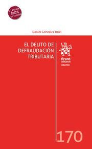 EL DELITO DE LA DEFRAUDACIÓN TRIBUTARIA