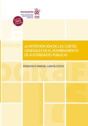 LA INTERVENCIÓN DE LAS CORTES GENERALES EN EL NOMBRAMIENTO DE AUTORIDADES PÚBLICAS