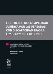 EL EJERCICIO DE LA CAPACIDAD JURÍDICA POR LAS PERSONAS CON DISCAPACIDAD