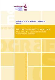 DERECHOS HUMANOS E IGUALDAD. TRAS LA ESTELA DE LA DECLARACIÓN UNIVERSAL DE LOS D